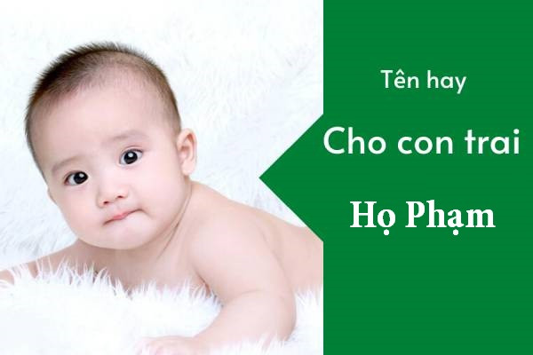 Ảnh: Tên hay cho bé trai họ Phạm